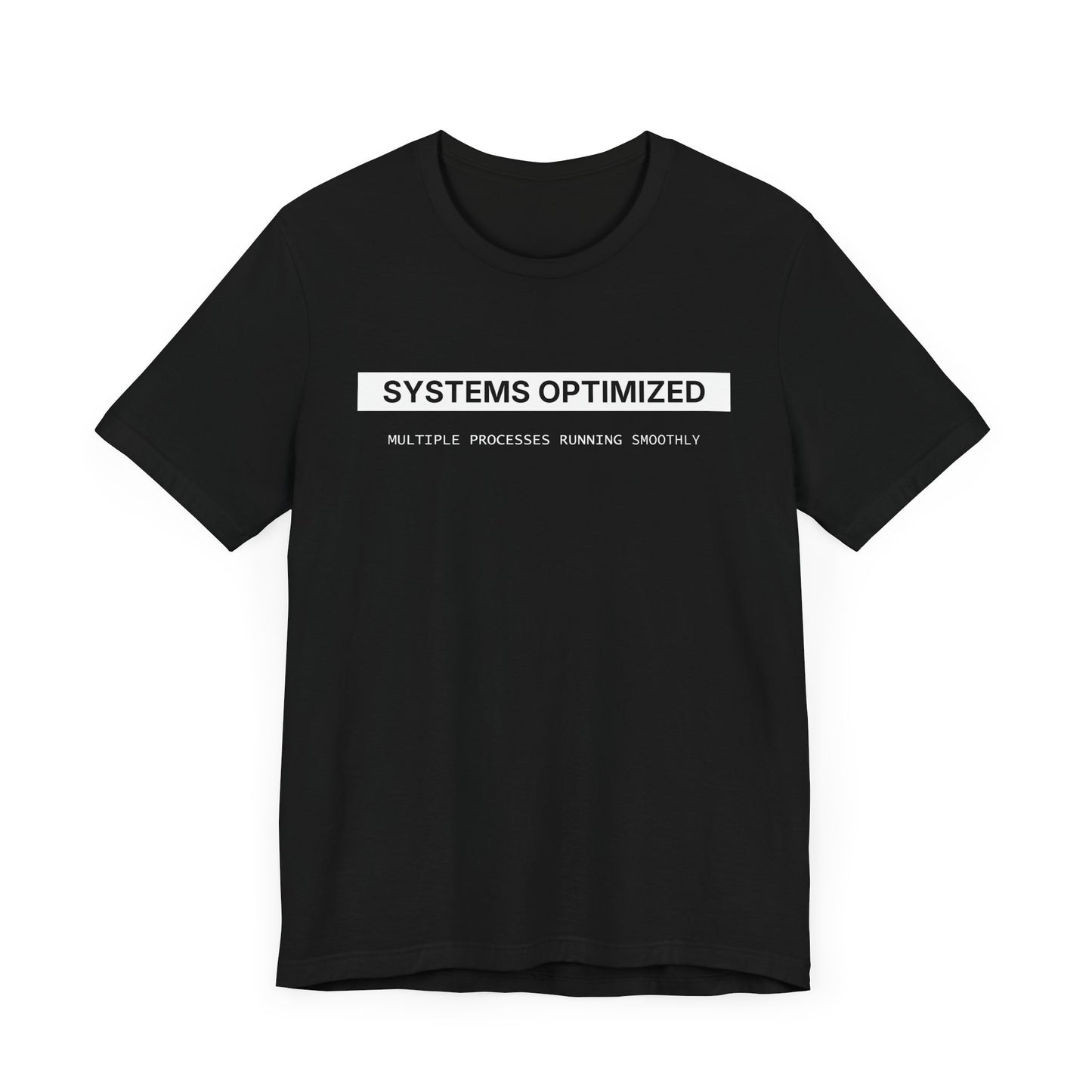 System Optimized - T-shirt