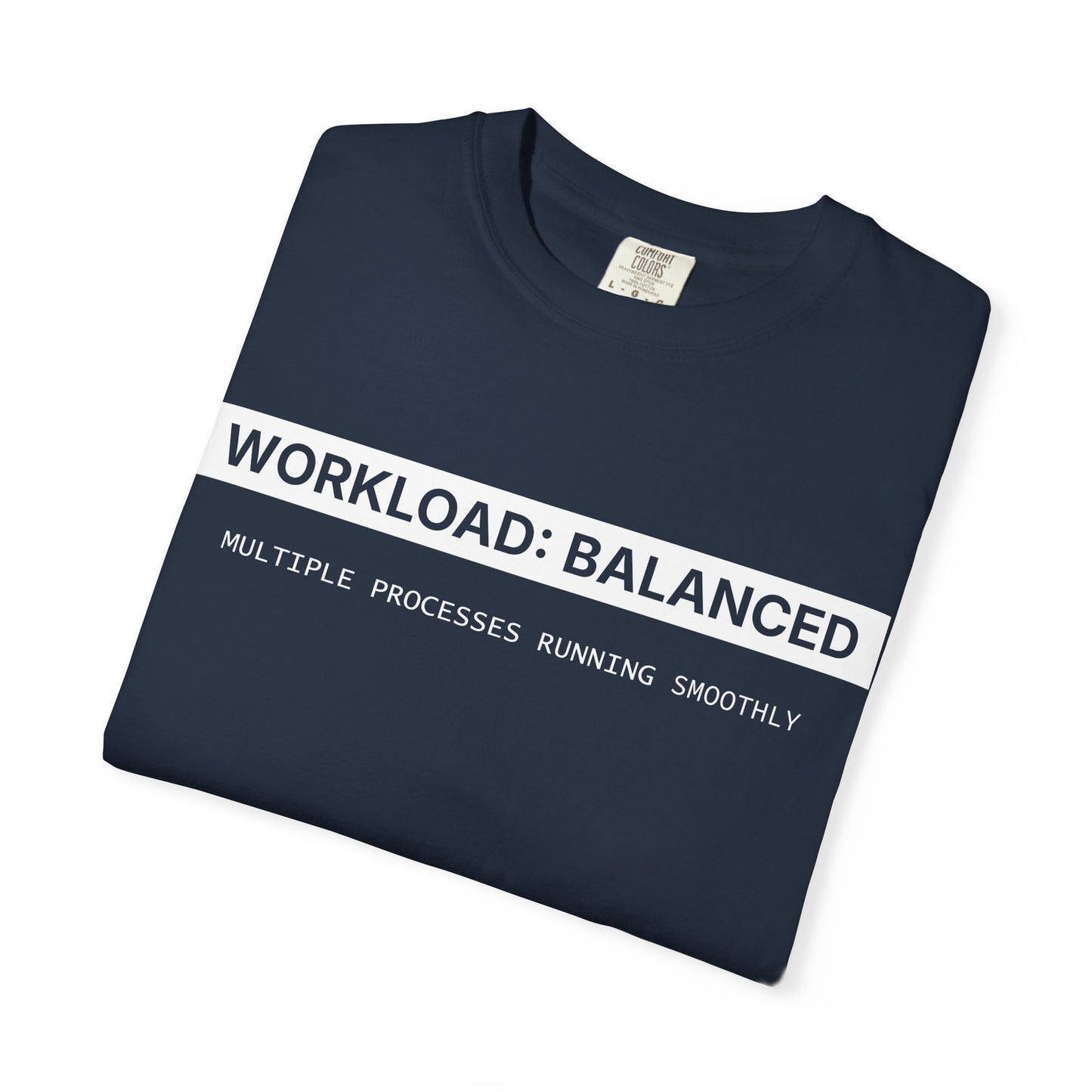 Workload : Balanced - T-shirt