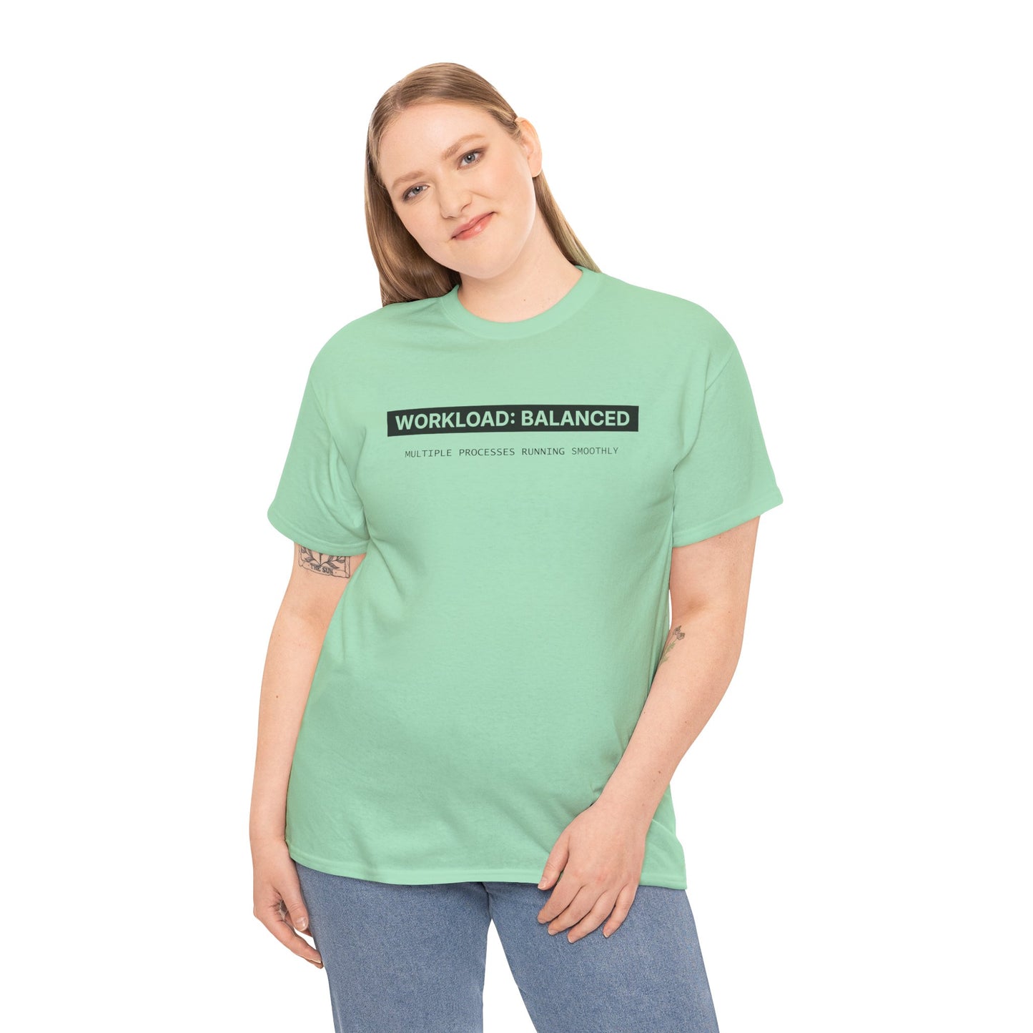 Workload : Balanced - Women T-Shirt