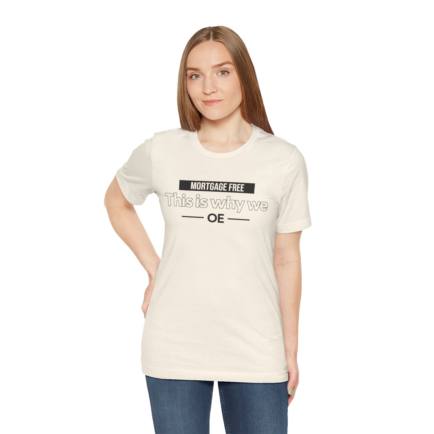 Mortgage Free, This is why we - Women Tee