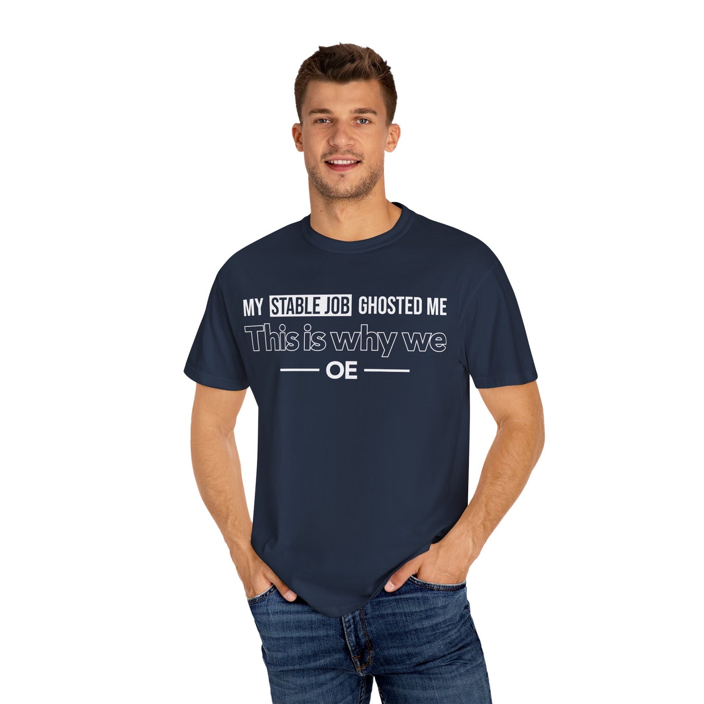 My Stable Job Ghosted Me - T-shirt