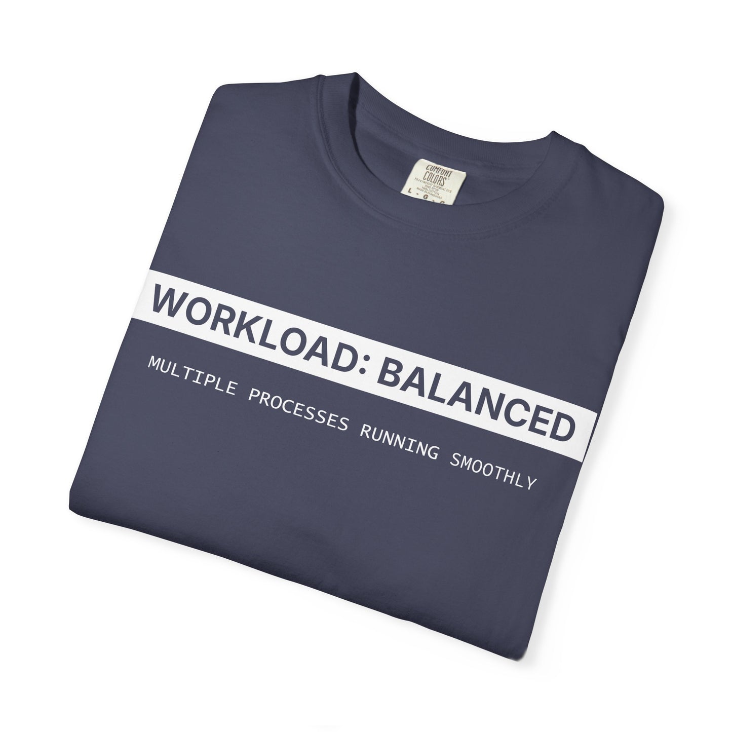 Workload : Balanced - T-shirt