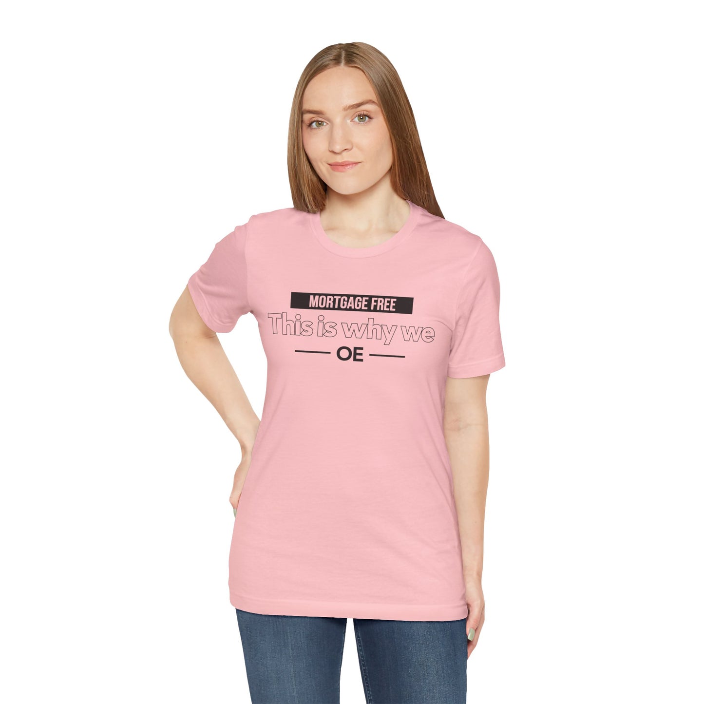 Mortgage Free, This is why we - Women Tee