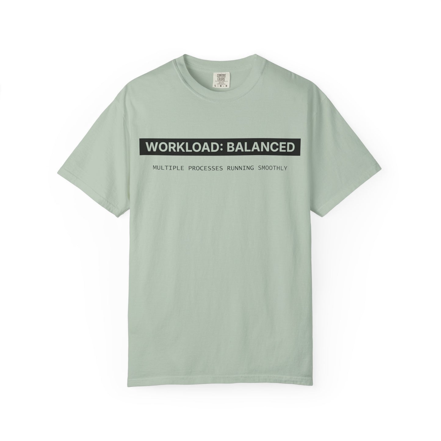 Workload : Balanced - T-shirt