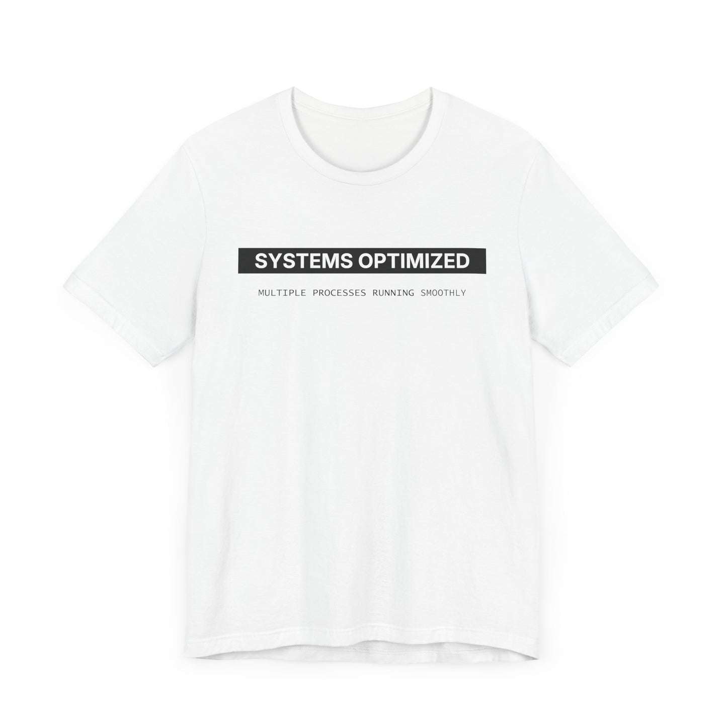 System Optimized - T-shirt