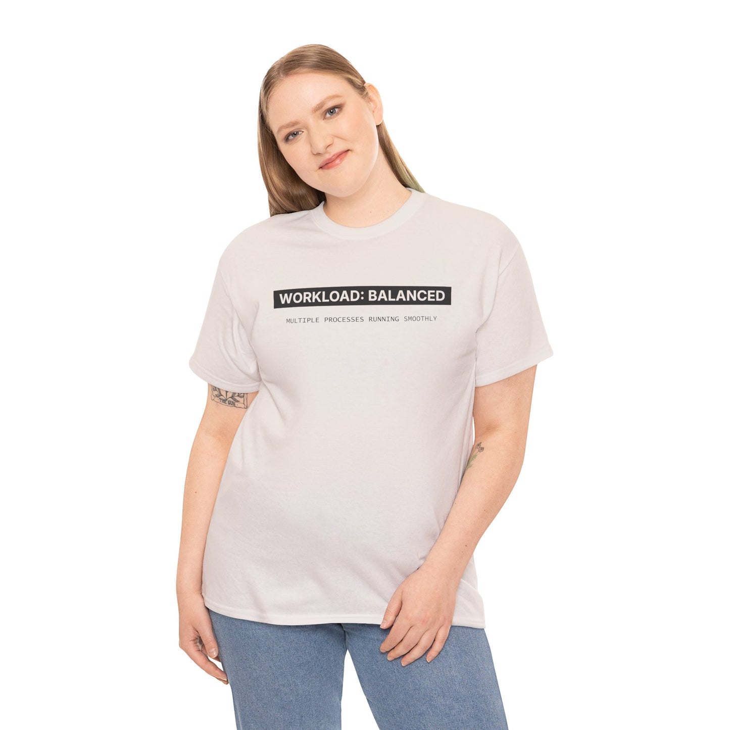 Workload : Balanced - Women T-Shirt