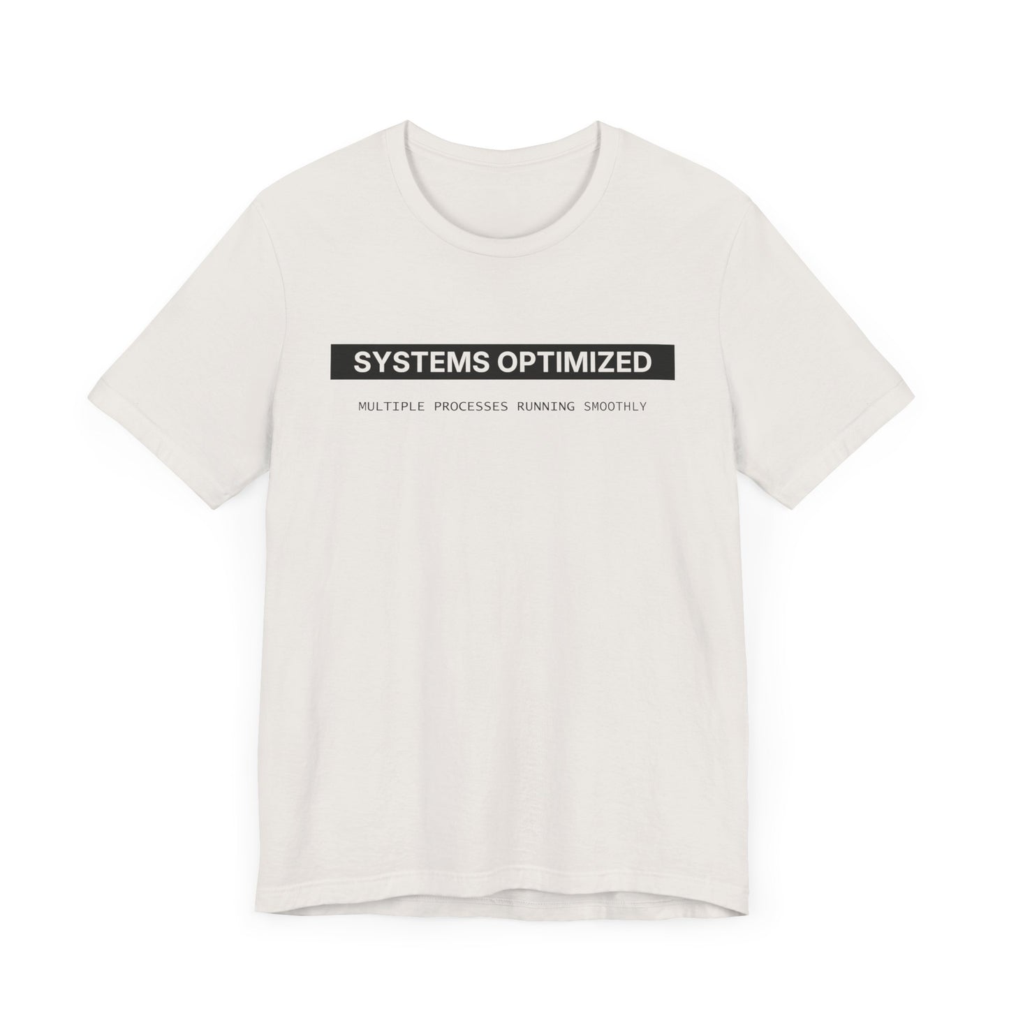 System Optimized - T-shirt