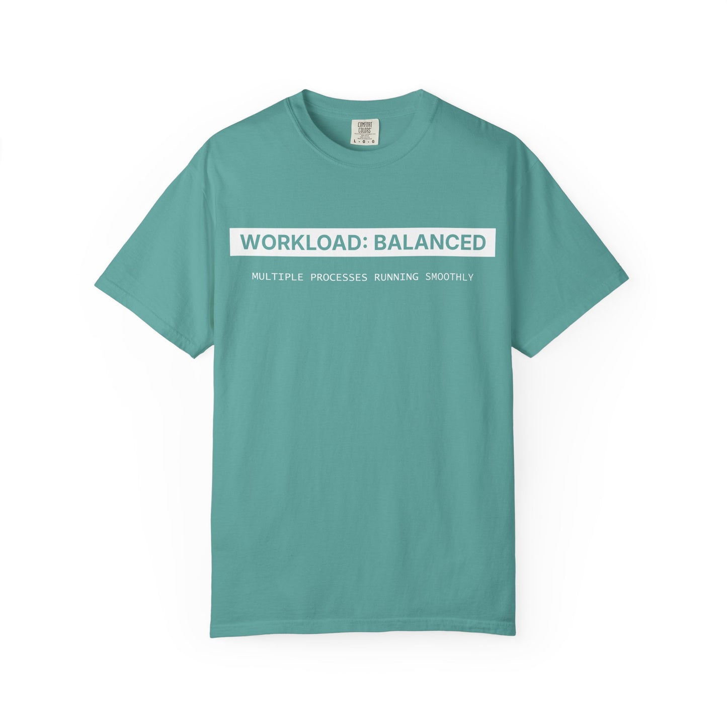 Workload : Balanced - T-shirt
