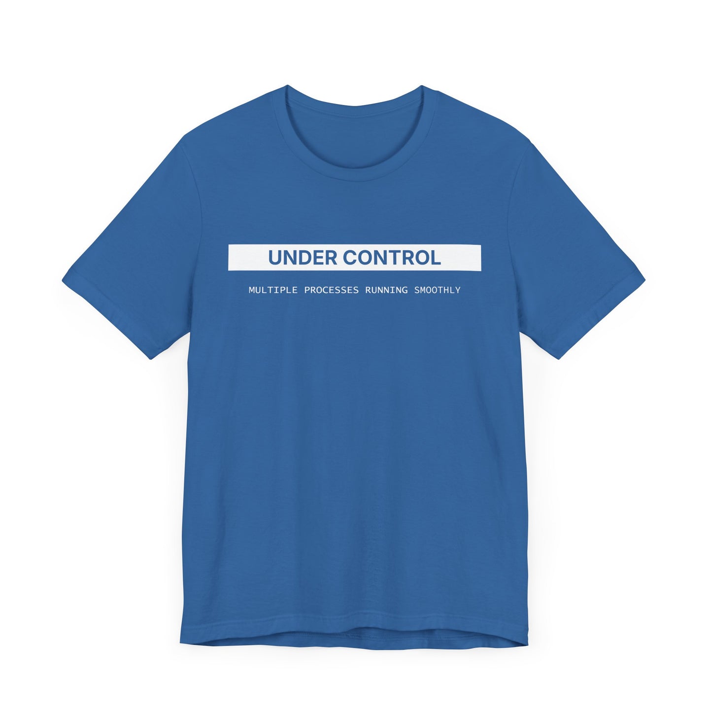 Under Control - T-shirt