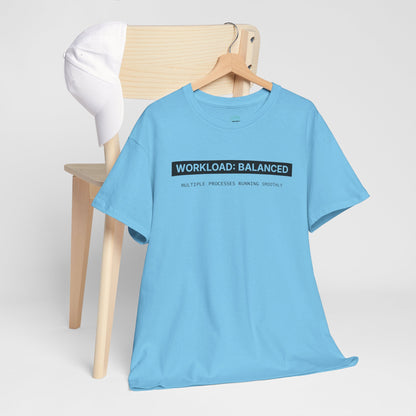 Workload : Balanced - Women T-Shirt