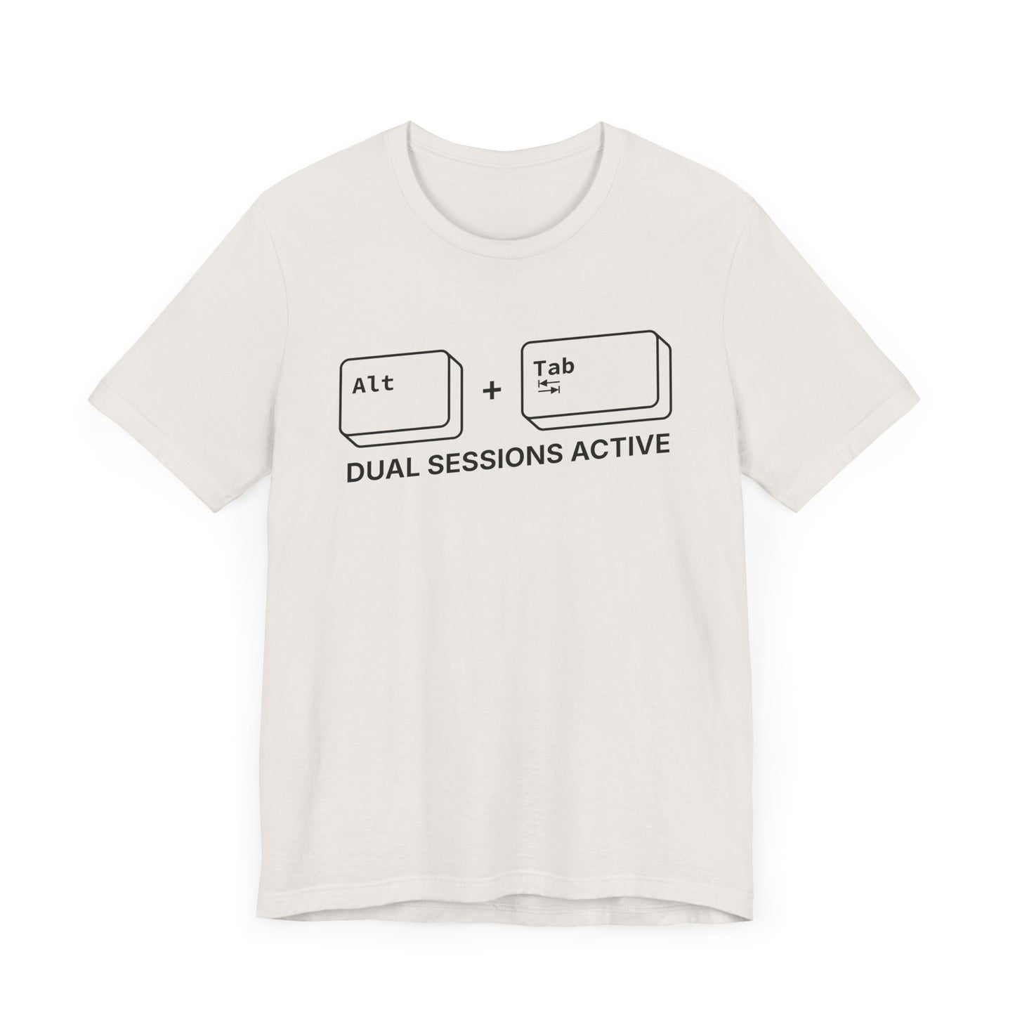 Alt + Tab, Dual Sessions Active - T-shirt