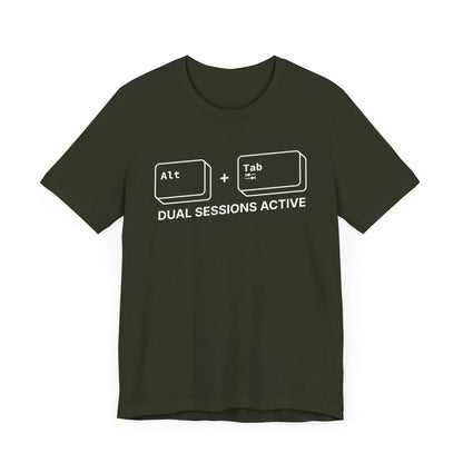 Alt + Tab, Dual Sessions Active - T-shirt