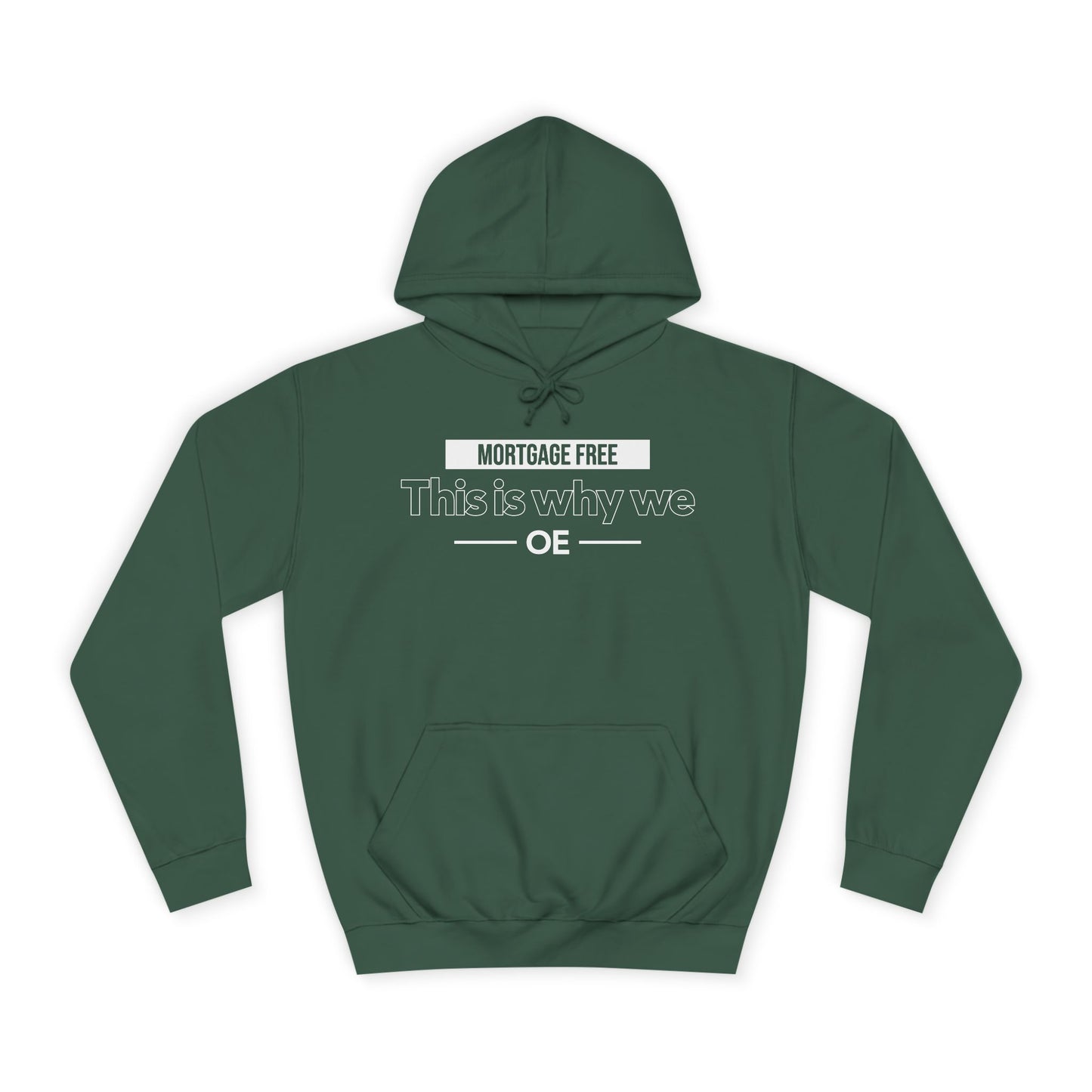 Mortgage Free, This is why we - Hoodie