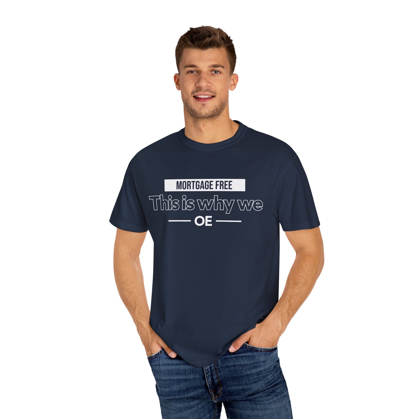 Mortgage Free, This is why we T-shirt