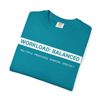 Workload : Balanced - T-shirt
