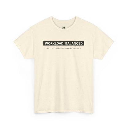 Workload : Balanced - Women T-Shirt