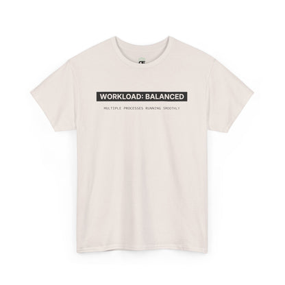 Workload : Balanced - Women T-Shirt