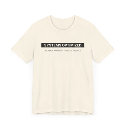 System Optimized - T-shirt