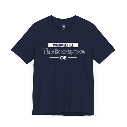 Mortgage Free, This is why we - Women Tee