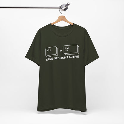 Alt + Tab, Dual Sessions Active - T-shirt