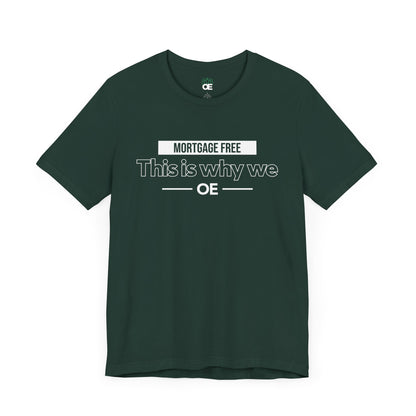 Mortgage Free, This is why we - Women Tee