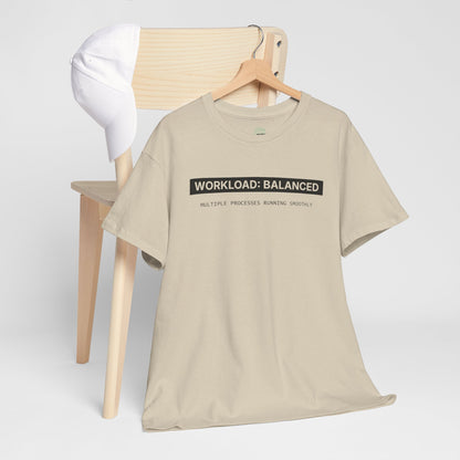 Workload : Balanced - Women T-Shirt