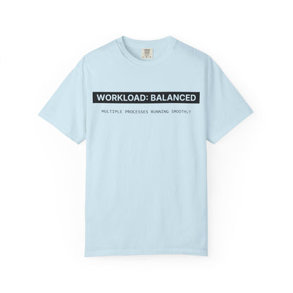 Workload : Balanced - T-shirt