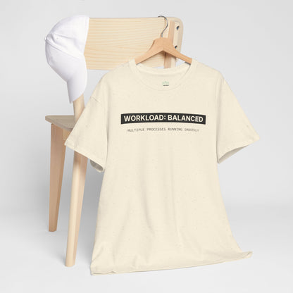 Workload : Balanced - Women T-Shirt