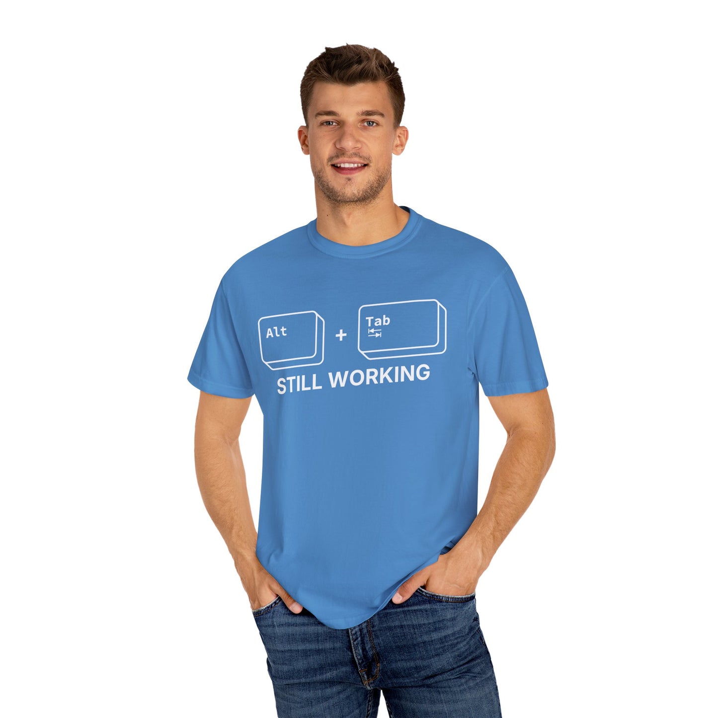 Alt + Tab, Still Working - T-Shirt