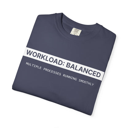 Workload : Balanced - T-shirt