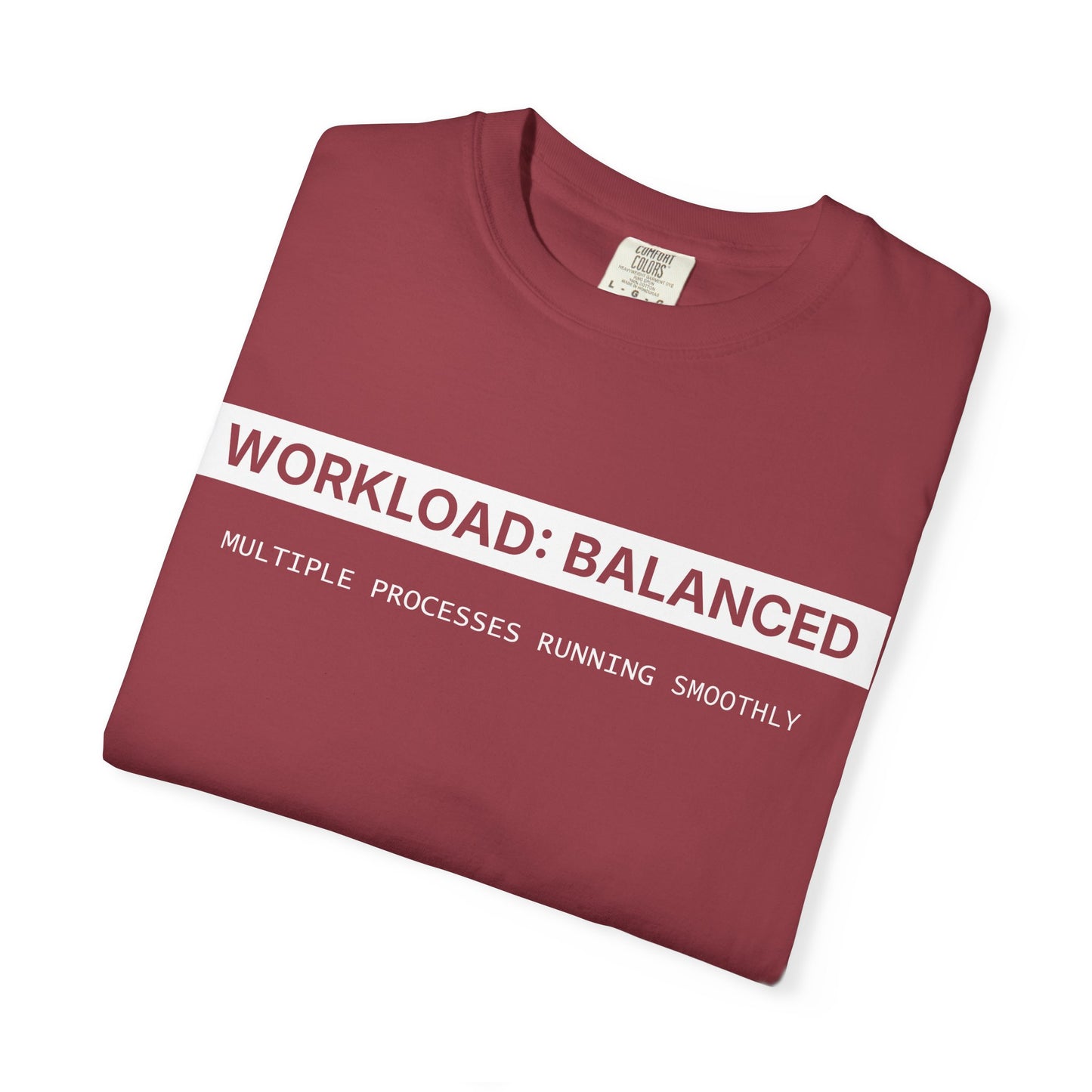 Workload : Balanced - T-shirt