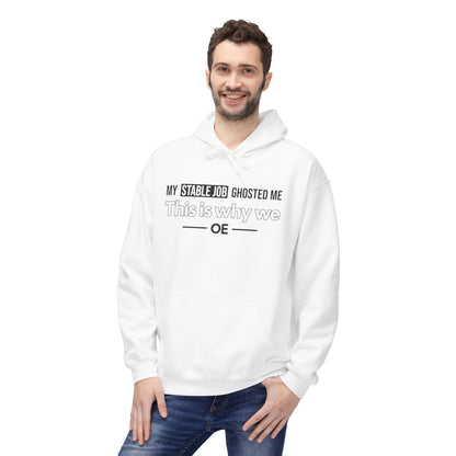 My Stable Job Ghosted Me - Hoodie