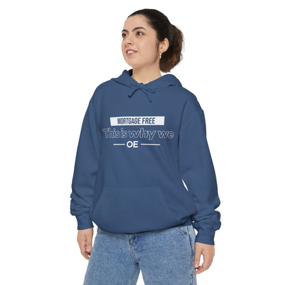 Mortgage Free, This is why we - Women Hoodie