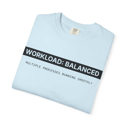 Workload : Balanced - T-shirt