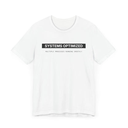 System Optimized - T-shirt