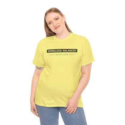 Workload : Balanced - Women T-Shirt