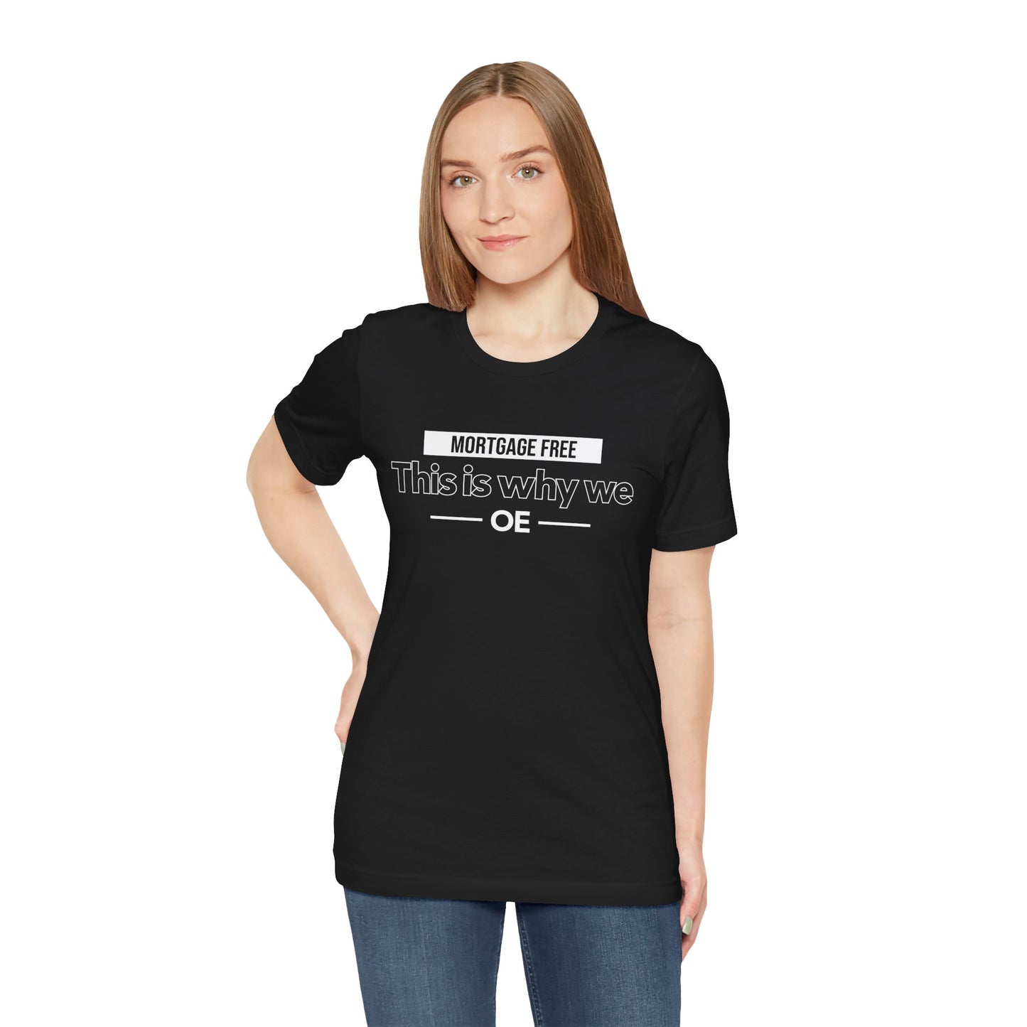 Mortgage Free, This is why we - Women Tee
