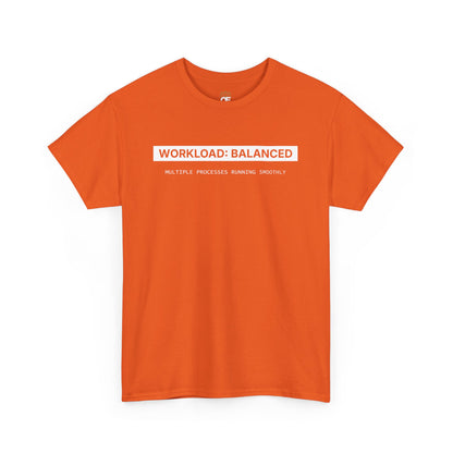 Workload : Balanced - Women T-Shirt