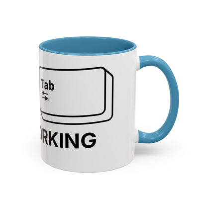 Alt + Tab, Still Working - Coffee Cup