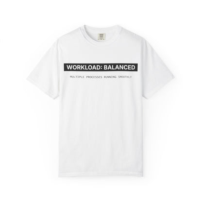 Workload : Balanced - T-shirt