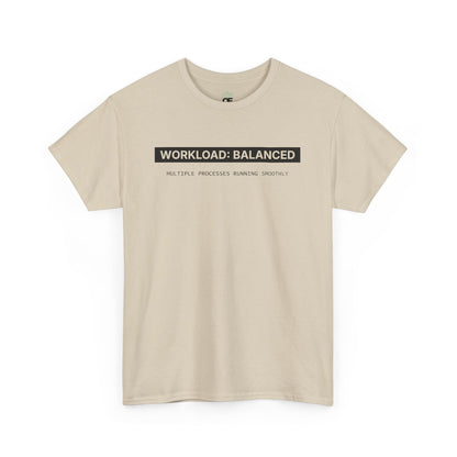 Workload : Balanced - Women T-Shirt