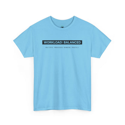 Workload : Balanced - Women T-Shirt