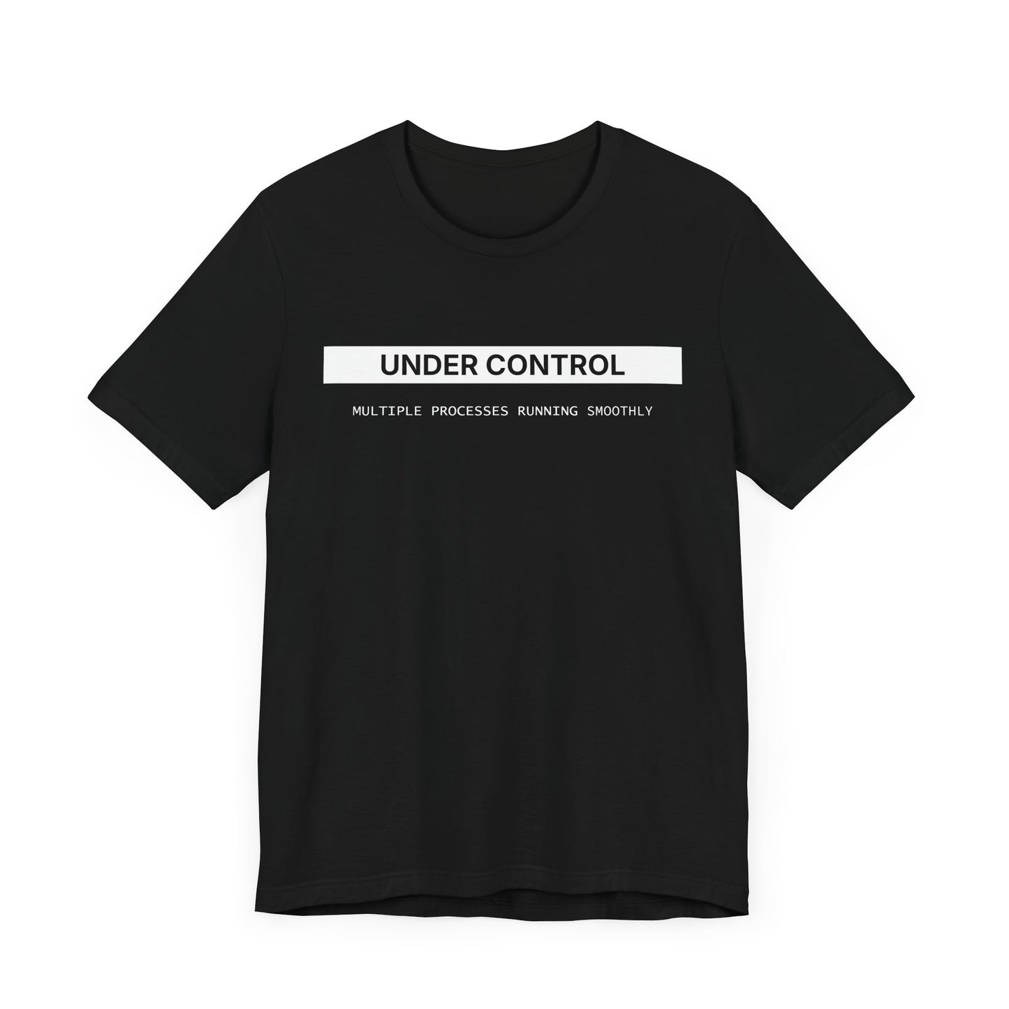 Under Control - T-shirt