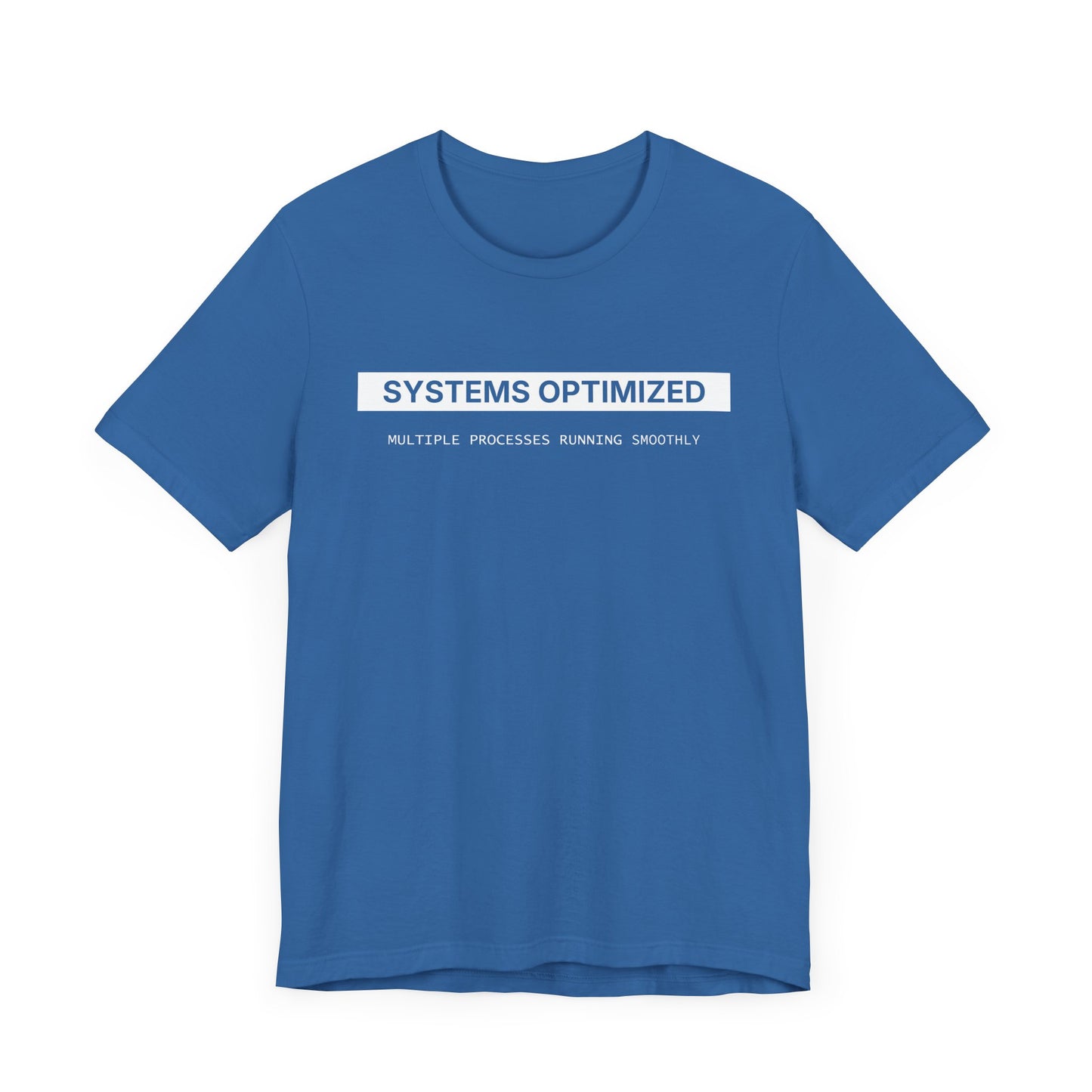 System Optimized - T-shirt
