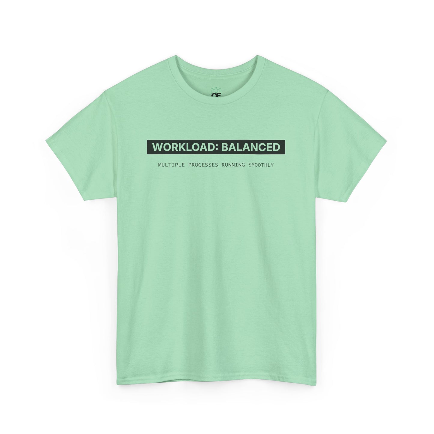 Workload : Balanced - Women T-Shirt