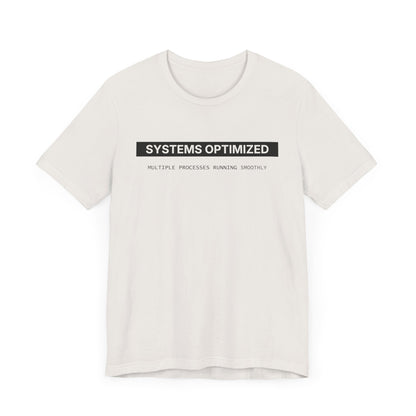 System Optimized - T-shirt