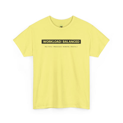 Workload : Balanced - Women T-Shirt