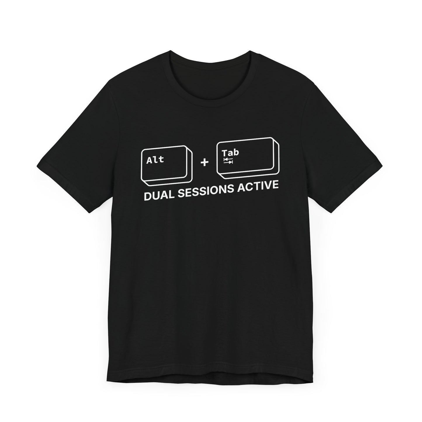Alt + Tab, Dual Sessions Active - T-shirt