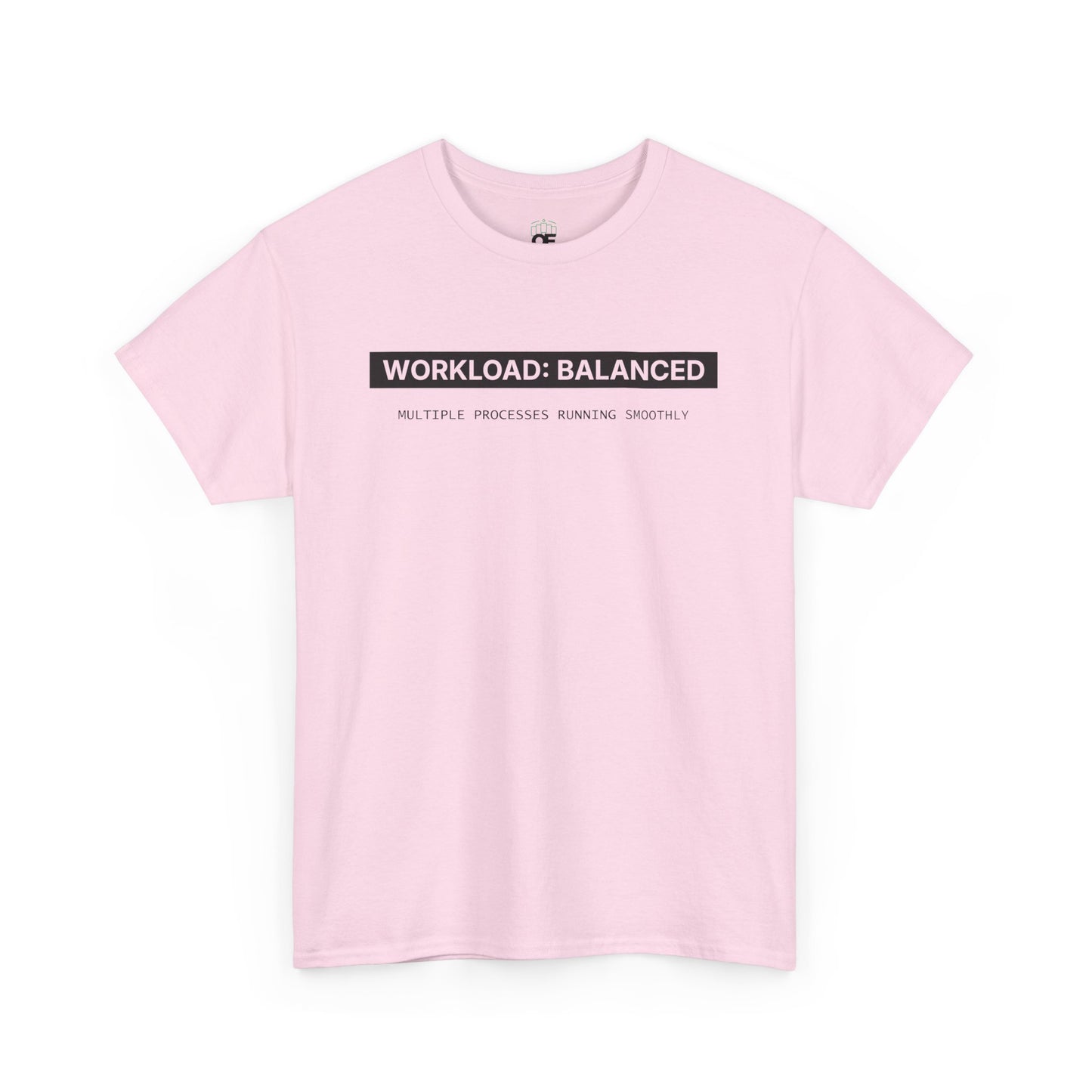 Workload : Balanced - Women T-Shirt