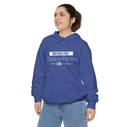 Mortgage Free, This is why we - Women Hoodie